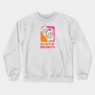 Bumpin' Bronuts Crewneck Sweatshirt